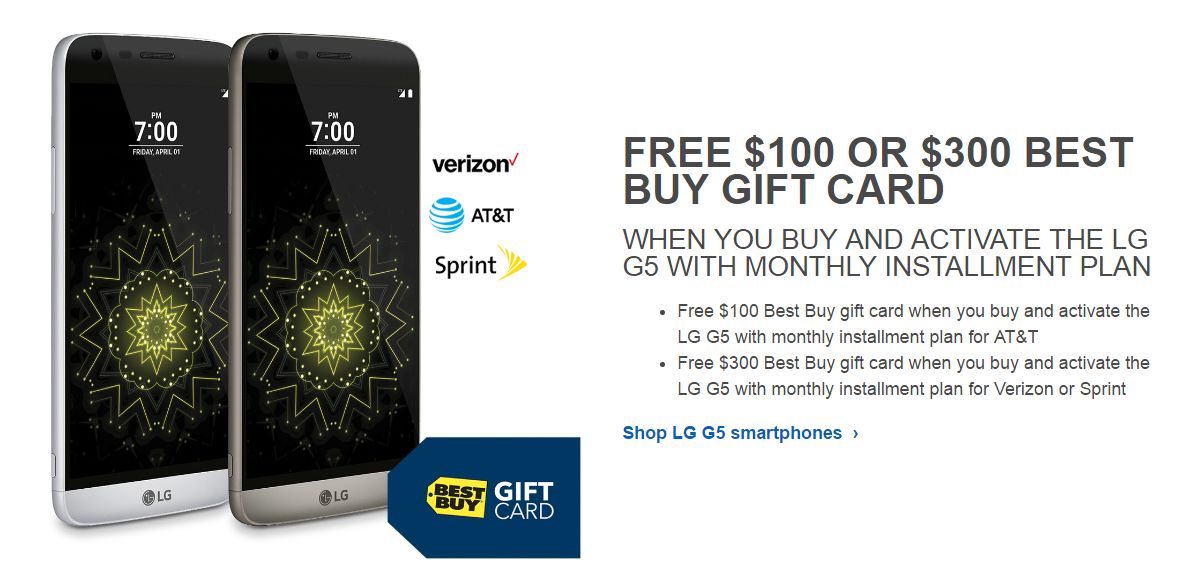 Deal: get the LG G5 on monthly payments with Verizon or Sprint, get a free $300 Best Buy gift card