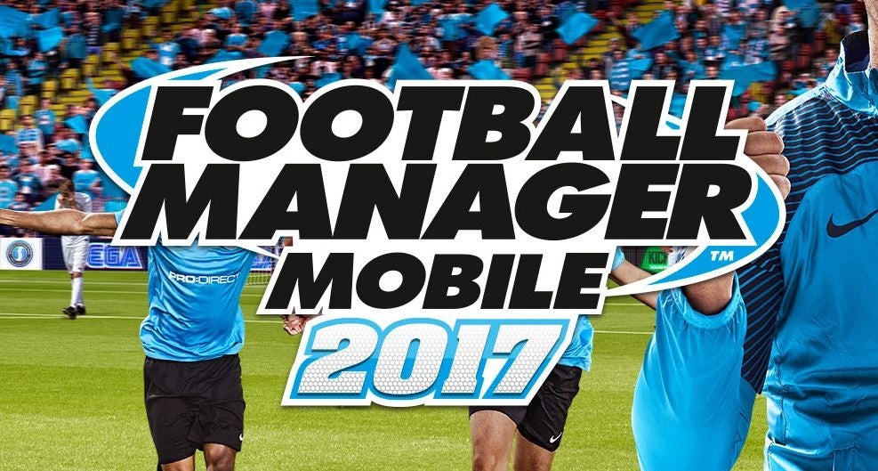 Football Manager Mobile 2017 lands on Android and iOS smartphones