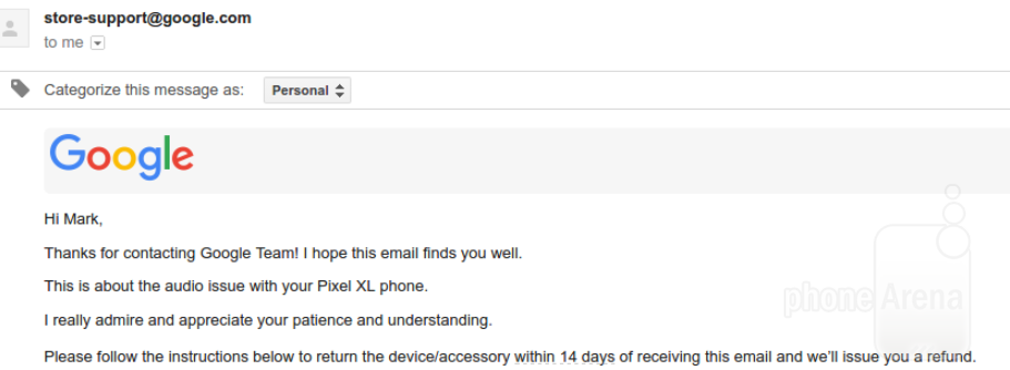 Google responds to an audio problem with five previous Pixel XL units by offering a refund - Google tells Pixel XL owner: Buy another device