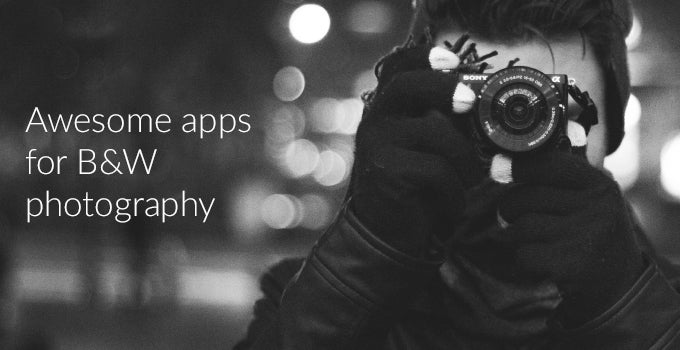 Best camera apps for black and white photography (Android and iOS)
