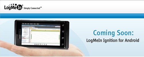 Android will soon see LogMeIn Ignition remote connection client