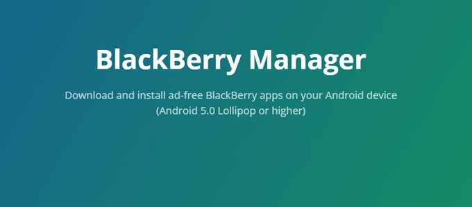 BlackBerry Manager lets you download all of BlackBerry's major Android apps on your phone