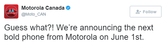 Motorola Canada tweets about the unveiling of its next bold phone taking place tomorrow - Motorola Canada says it will unveil its next bold phone on June 1st