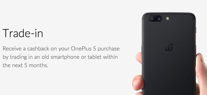 OnePlus debuts trade-in program to sweeten the deal on the OnePlus 5
