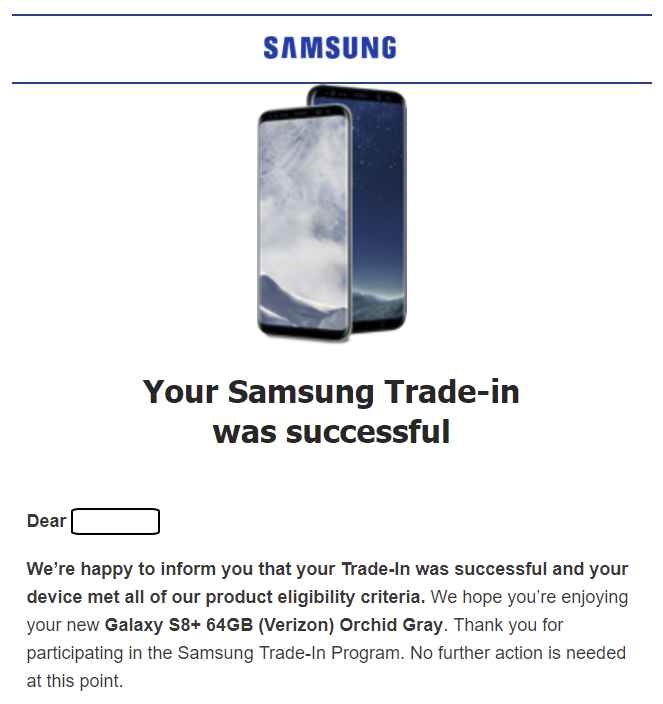 Email sent by Samsung to those whose trade is accepted - Is Samsung refusing to honor some eligible trades for its $200 Galaxy S8/S8+ deal?