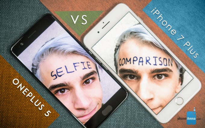 OnePlus 5 vs iPhone 7 Plus selfie comparison: Battle of the doppelgängers