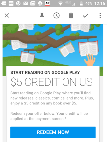 Save $5 on your first book purchase of more than $5 from Google Play - Google is sending out $5 credit coupons to be used on your first book purchase on Google Play