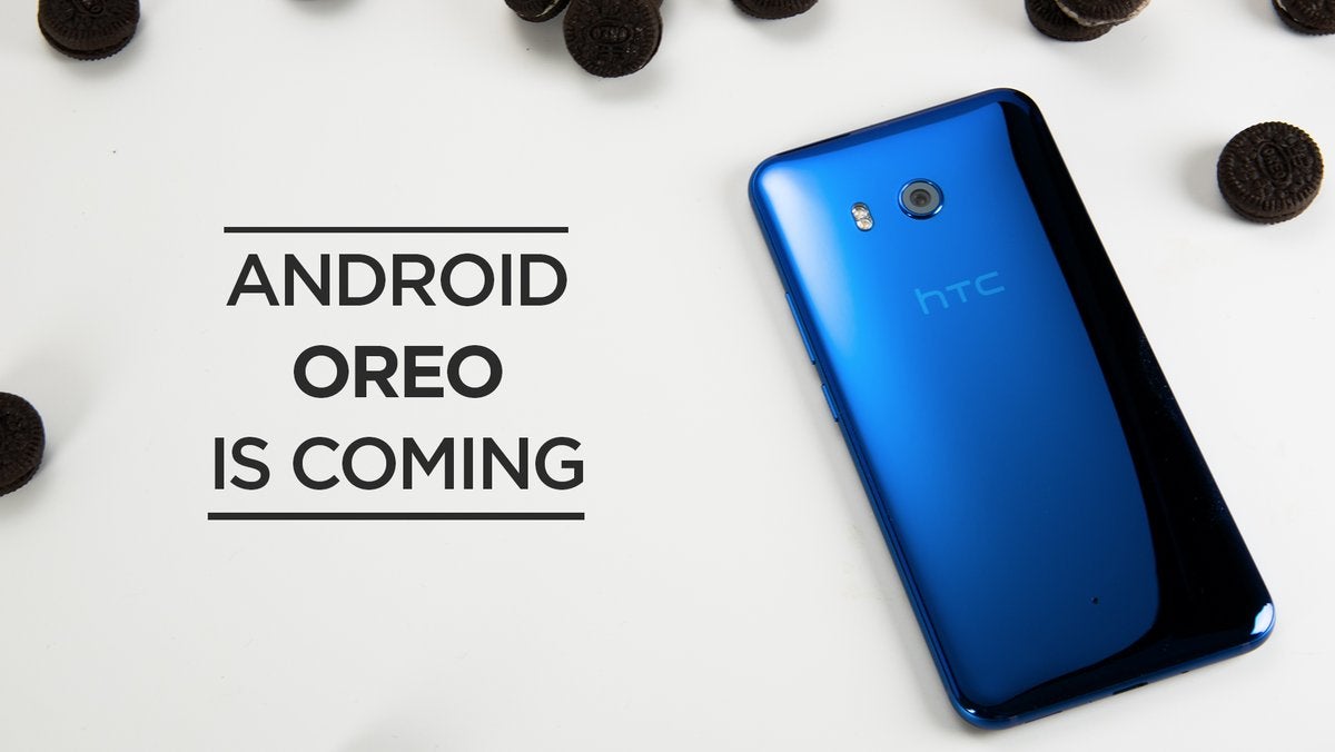 HTC U11 will get its Android 8.0 Oreo update before 2018 begins