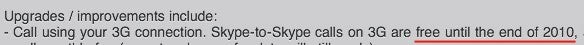 Skype-to-Skype free calling on the iPhone has been extended until the end of 2010