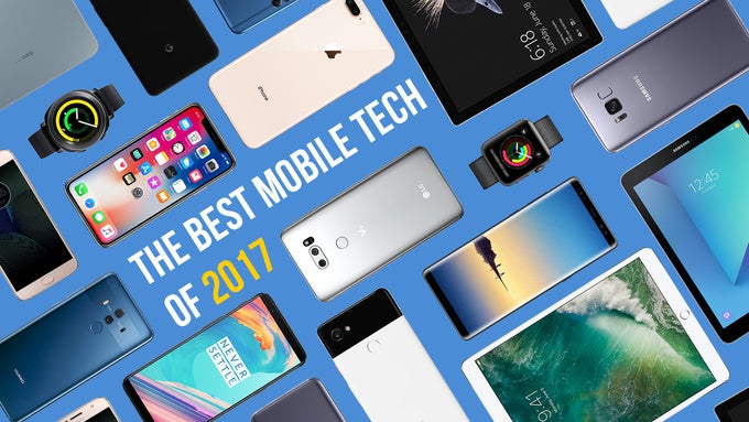 PhoneArena Awards: best phones, tablets, and smartwatches of 2017