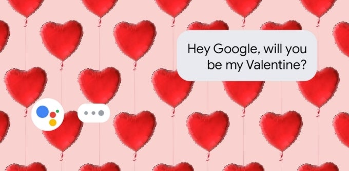 Google Assistant wants to be your Valentine, just ask