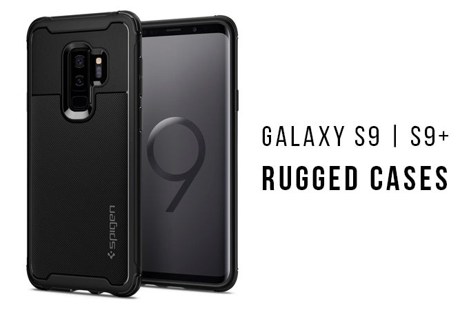 Best rugged cases to keep your Galaxy S9/S9+ safe and sound