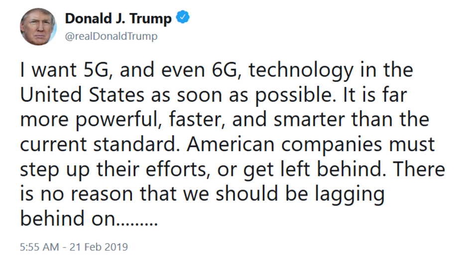 President Trump wants 6G technology in the U.S. ASAP - Trump says he wants U.S. to develop 6G wireless technology ASAP