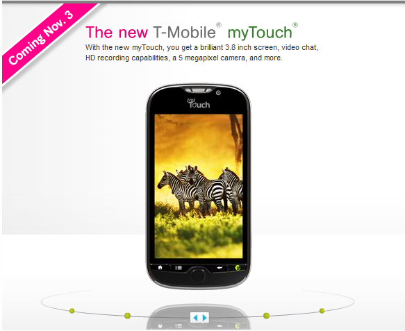 Loaded chock full of features, the T-Mobile myTouch 4G will be launched November 3rd - T-Mobile myTouch 4G gets November 3rd launch date at $199.99 with rebate and contract