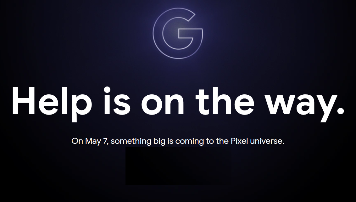 Google teases the May 7th unveiling of the Pixel 3a and Pixel 3a XL - Google teases May 7th unveiling of Pixel 3a, Pixel 3a XL and maybe a big surprise?