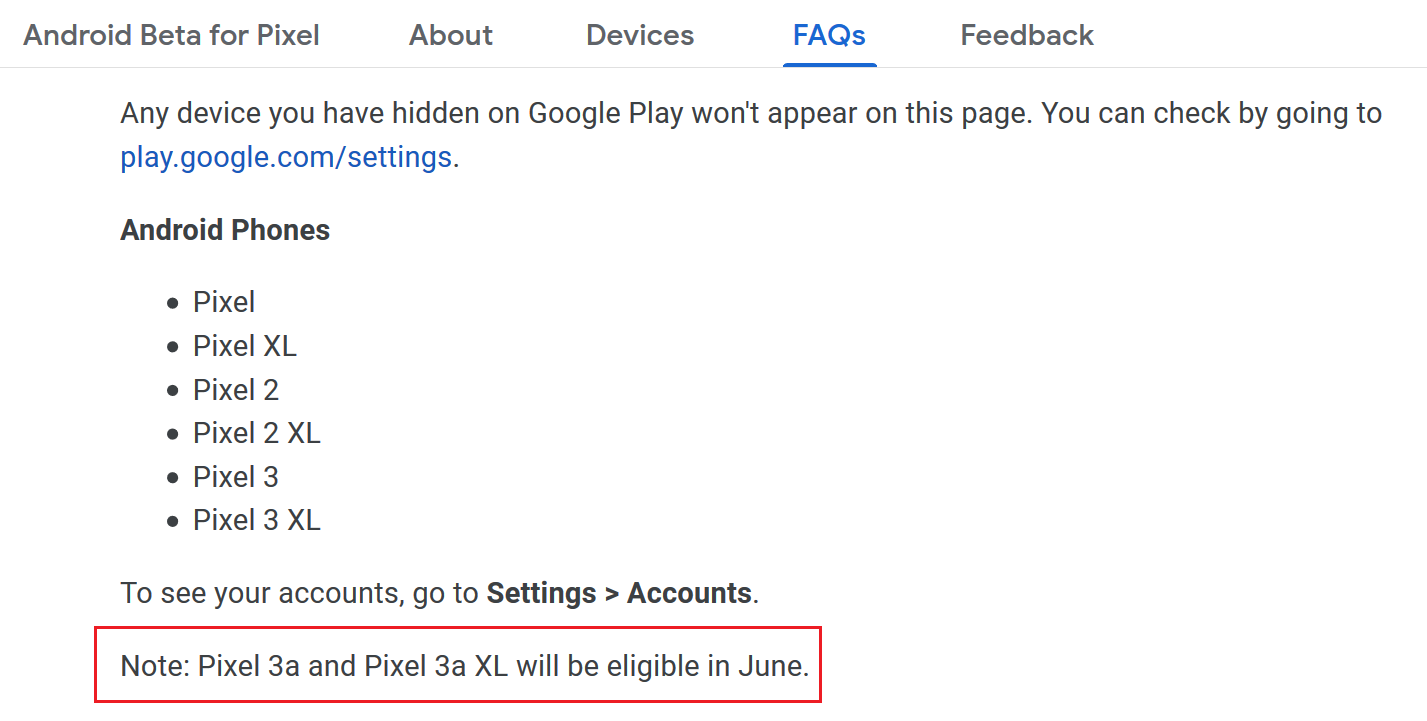 Next month the Pixel 3a line will officially be joining the Android Beta Program - Google Pixel 3a and Pixel 3a XL aren&#039;t eligible to receive Android Q beta releases until next month