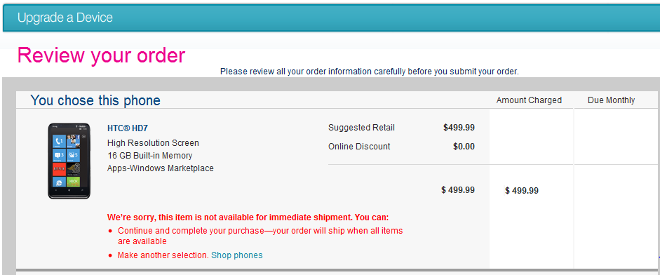 Even when ordering online, the HTC HD7 cannot be shipped immediately - HTC HD7 already on backorder just hours after launch
