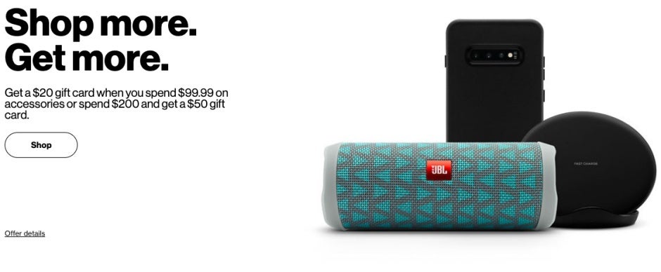 Verizon will hook you up with a gift card if you spend at least $100 on select accessories