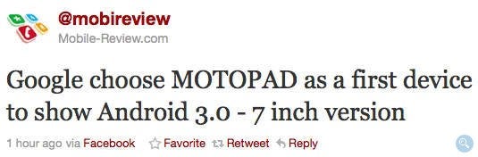 Tweet indicating that Google and Motorola are partnering together for an Android 3.0 tablet. - Motorola's 'MOTOPAD' is expected to ring in the bells for Android 3.0?