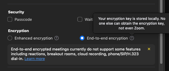 Enabling E2EE will be available starting next week - Zoom adds new security option – end-to-end encryption for meetings, starting October 19