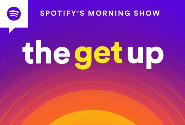 Spotify launches The Get Up: a mix between a podcast and a personalized music playlist