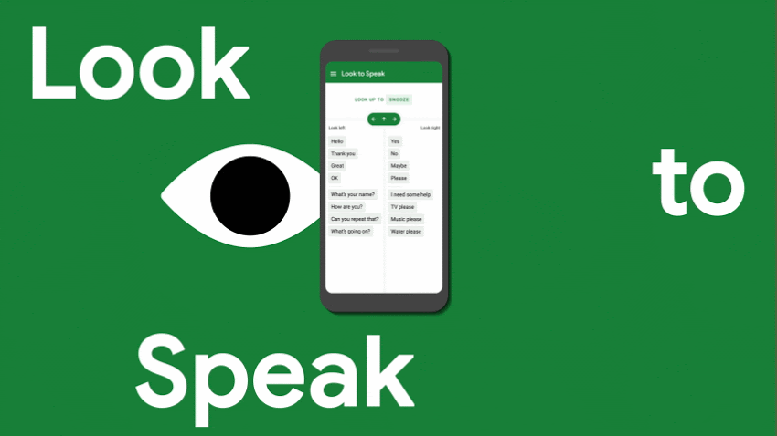 Google’s Look to Speak allows you to talk with your eyes