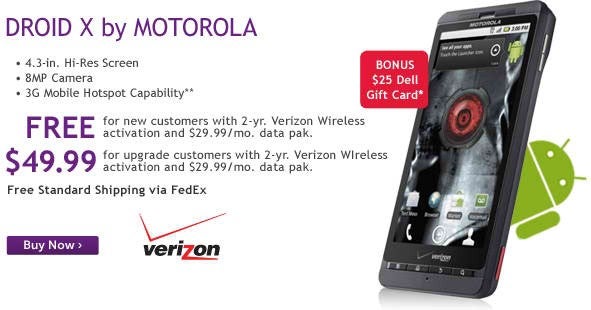 Dell will give you a $25 gift card for purchasing a free Motorola DROID X from them