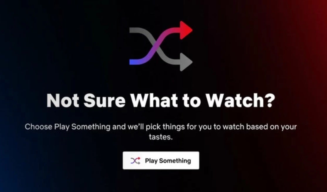 Don&#039;t know what video content to watch? Let Netflix decide - Netflix&#039;s &quot;Play Something&quot; button is headed to Android users first