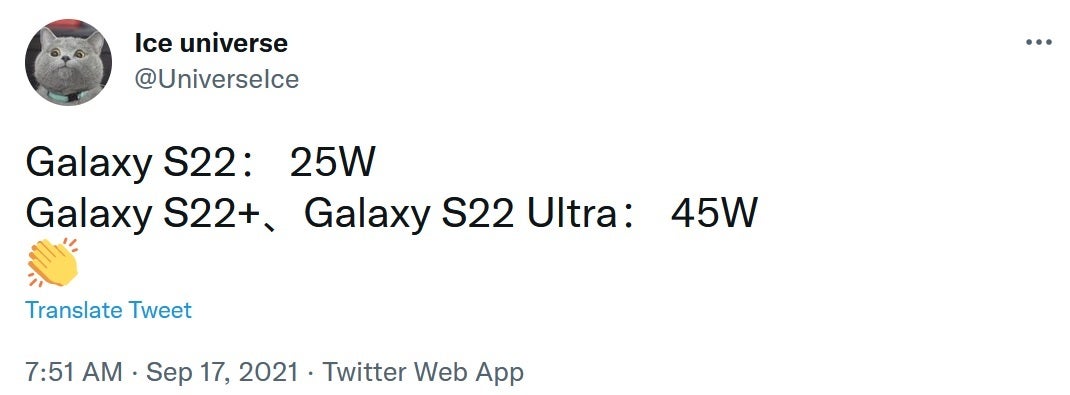 Tipster Ice Universe tweets the rumored charging speeds for the Galaxy S22 series - Tipster says 5G Samsung Galaxy S22 to offer disappointing charging speed, small footprint