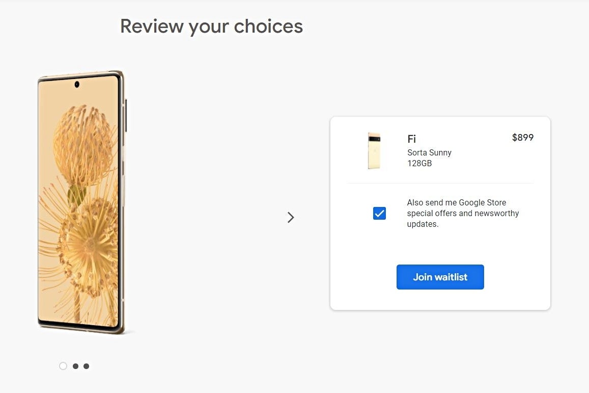 We finally saw the day - a waitlist for a Pixel phone - Google says it is working to make all Pixel 6 Pro variants available as inventory issues continue