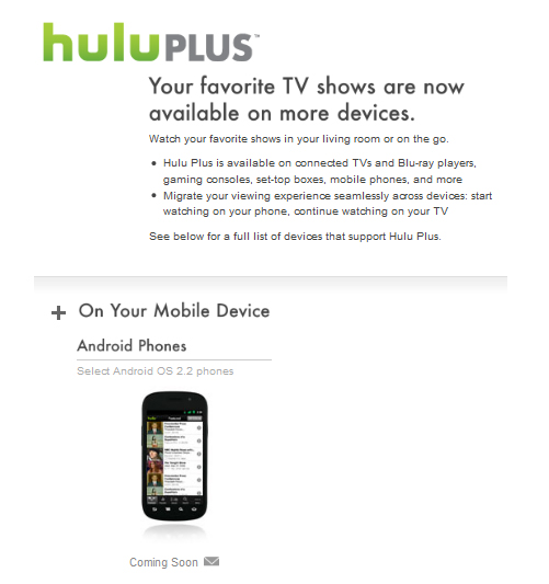 It looks like the long awaited Hulu service is coming soon to certain Android 2.2 models - Certain Android 2.2 devices about to score Hulu + app