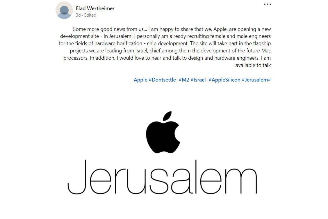 Versi terjemahan mesin dari   Posting LinkedIn Elad Wertheimer - Apple memperluas operasi R&D di Israel dan Palestina, dengan mantan berfokus pada chip Mac