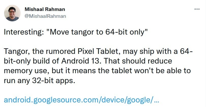 Esper's Rahman tweets about Google's commit - Pixel Tablet and Android 14 might not support 32-bit apps