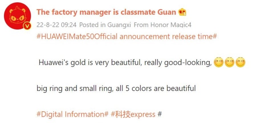 Keterangan rahasia Weibo mengatakan bahwa lini Mate 50 akan ditawarkan dalam lima warna cantik termasuk emas - lini Huawei Mate 50 akan diluncurkan pada 6 September;  keterangan rahasia mengatakan untuk mengharapkan lima pilihan warna