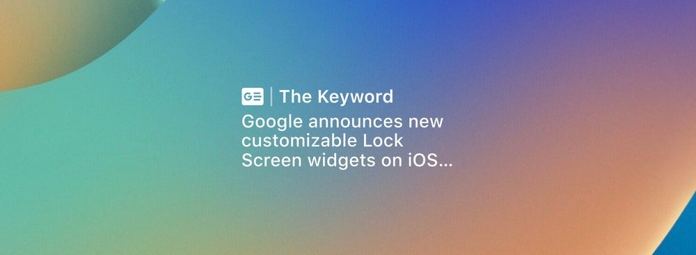 Google Search iOS 16 Lock Screen widget - Google slides into Apple's DMs with new iOS 16 Lock Screen widgets