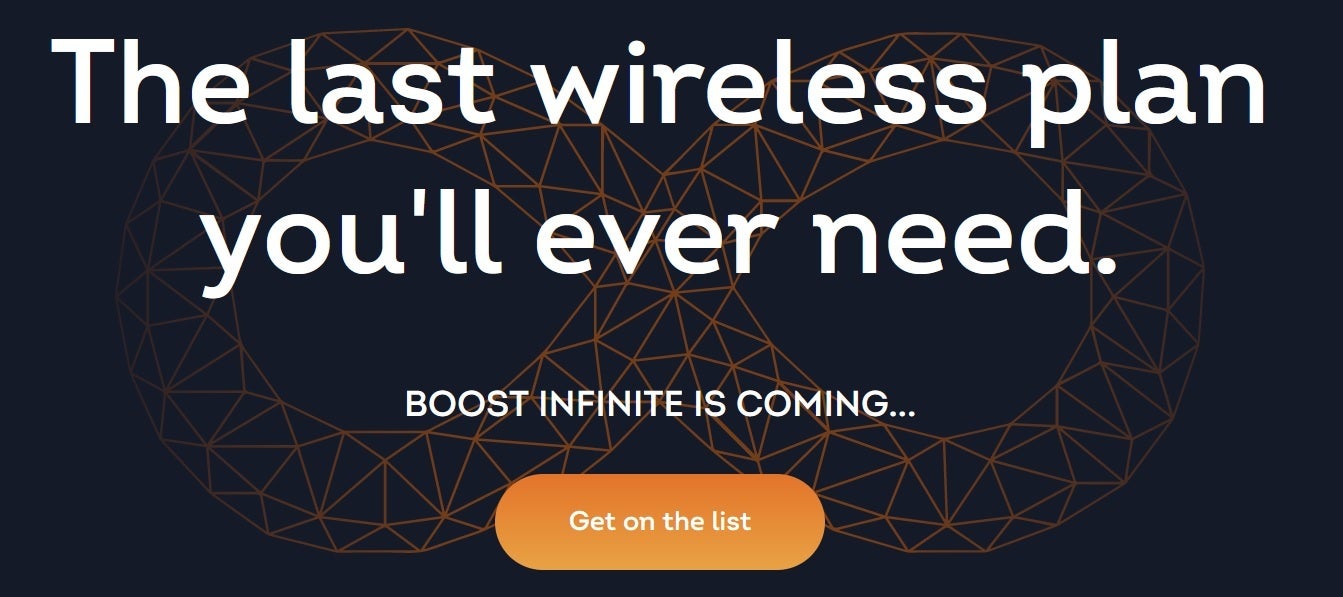 Dish is looking to sell service under the Boost Infinite name later this year - Company created by Dish Network Chairman Ergen seeks to buy Boost Mobile