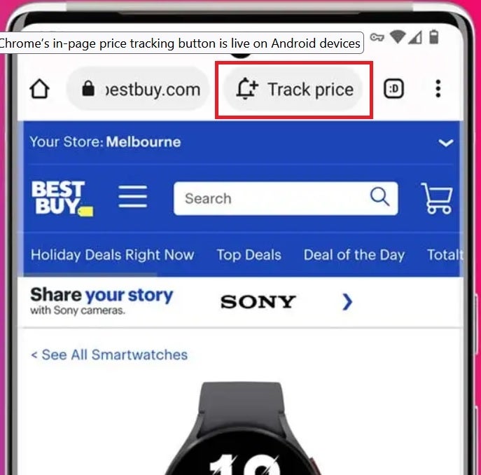 Une pression sur le bouton Suivre le prix vous avertira lorsque le prix d'un article spécifique change dans l'un des multiples magasins suivis par votre téléphone - La version Android de l'application Chrome reçoit un outil d'achat utile