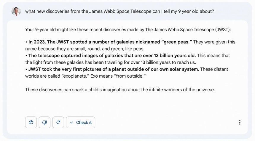 Bard answers a complex question about NASA’s James Webb Space Telescope to a 9-year-old - Google introduces its conversational AI platform Bard; public availability just weeks away