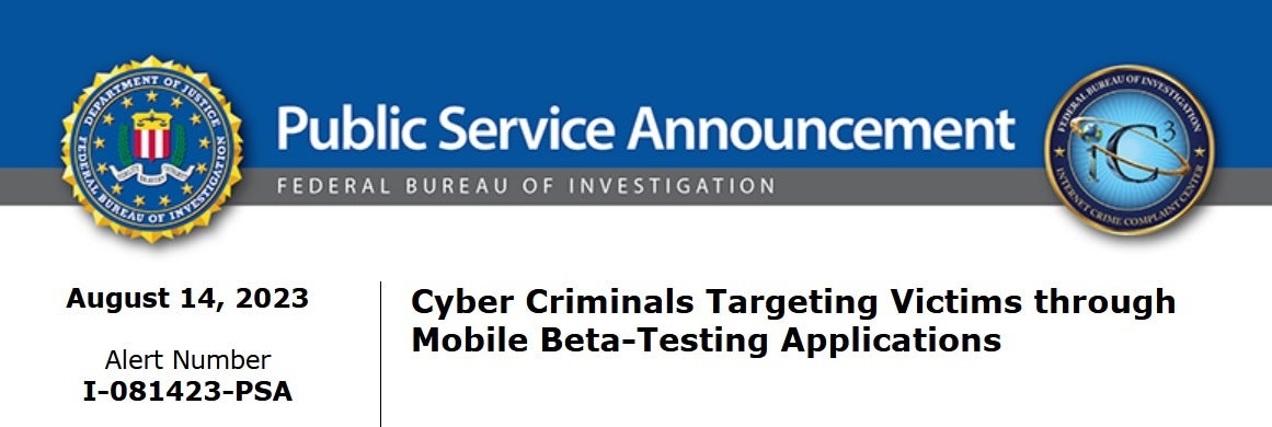 The FBI warns mobile device owners about installing fake beta apps - FBI warns smartphone users about scheme that can drain their bank accounts