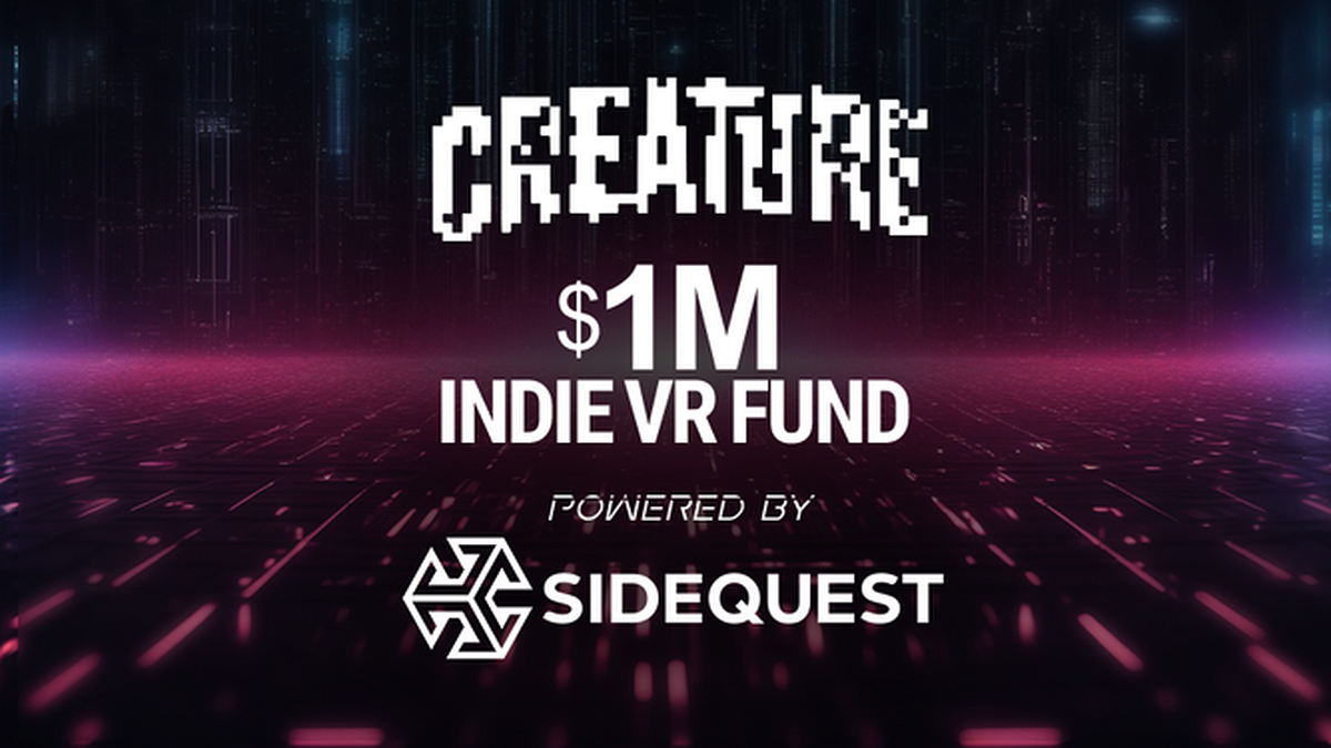 If you are a VRdeveloper, this opportunity from Creatures and SideQuest is a must see