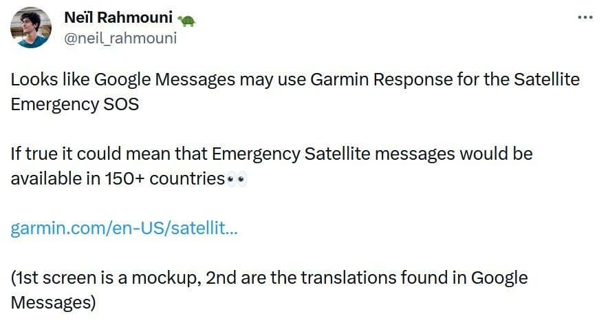 如果 Google 和 Garmin 合作，Android 卫星通讯可在 150 多个国家/地区使用 - Android 紧急卫星服务可在 Garmin 的支持下在 150 多个国家/地区使用