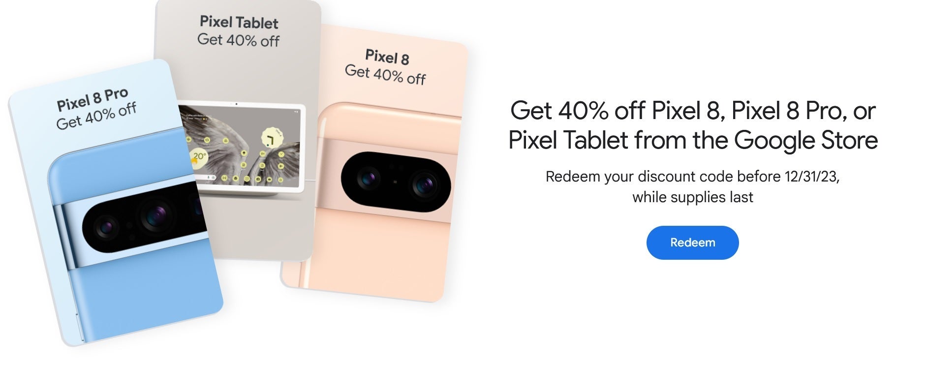وفّر 40% على Pixel 8 أو Pixel 8 Pro أو Pixel Tablet عندما تكون عضوًا ذهبيًا أو بلاتينيًا أو ماسيًا في Google Play Points.  يمكن للأعضاء في Google Play Points Gold أو أعلى الحصول على خصم بنسبة 40% على سلسلة Pixel 8 وPixel Tablet