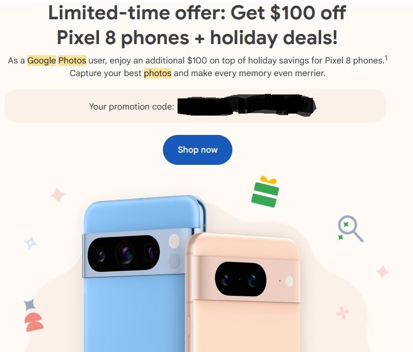 Some Google Photo app users are receiving coupons giving them an additional $100 off the Pixel 8 line - Users of Google Photos app are emailed coupons offering additional discount on Pixel 8 series