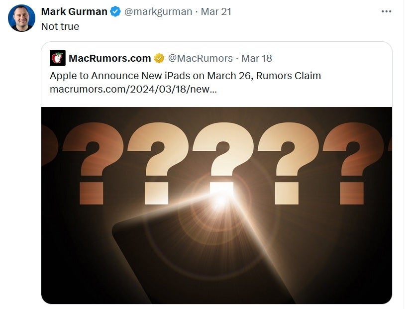 Mark Gurman doubles down on his late April forecast for the release of the new iPads - Apple will not release any tablets on March 26th says person very close to the tech giant