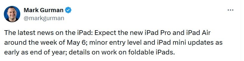 A couple of weeks ago, Bloomberg's Mark Gurman said to expect new iPad models soon - Apple signals the imminent release of the iPad Air (2024) and iPad Pro (2024)