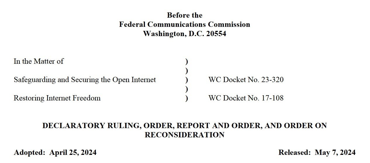 A FCC divulgou a versão final de suas regras de neutralidade da rede em 7 de maio - a FCC fecha a brecha de neutralidade da rede que poderia ter feito os clientes pagarem mais por aplicativos de jogos mais rápidos