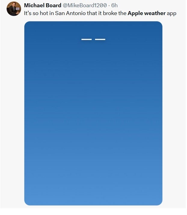 Weather is so hot in San Antonio that it broke the Apple Weather app - The Apple Weather app is under the weather