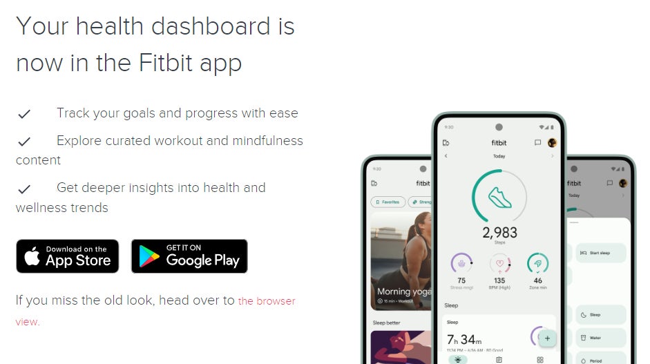 You can still access the web dashboard by choosing the 'old look' - Google is killing the Fitbit web dashboard, replaces it with mobile app