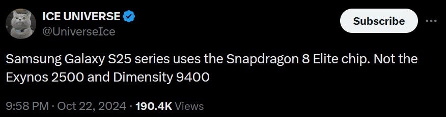Leaker Ice Universe says all Galaxy S25 series models will be powered by the Snapdragon 8 Elite AP. | Image credit-X - Reliable leaker says all models in the Galaxy S25 line will be equipped with the same processor