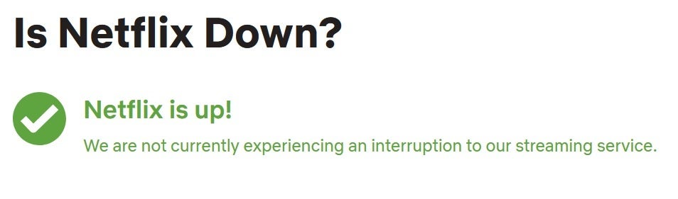 Despite numerous complaints on Downdetector complaining that the service is down, Netflix says that it is up and streaming. | Image credit-Netflix - Just before eagerly awaited Tyson-Paul fight, Netflix goes down